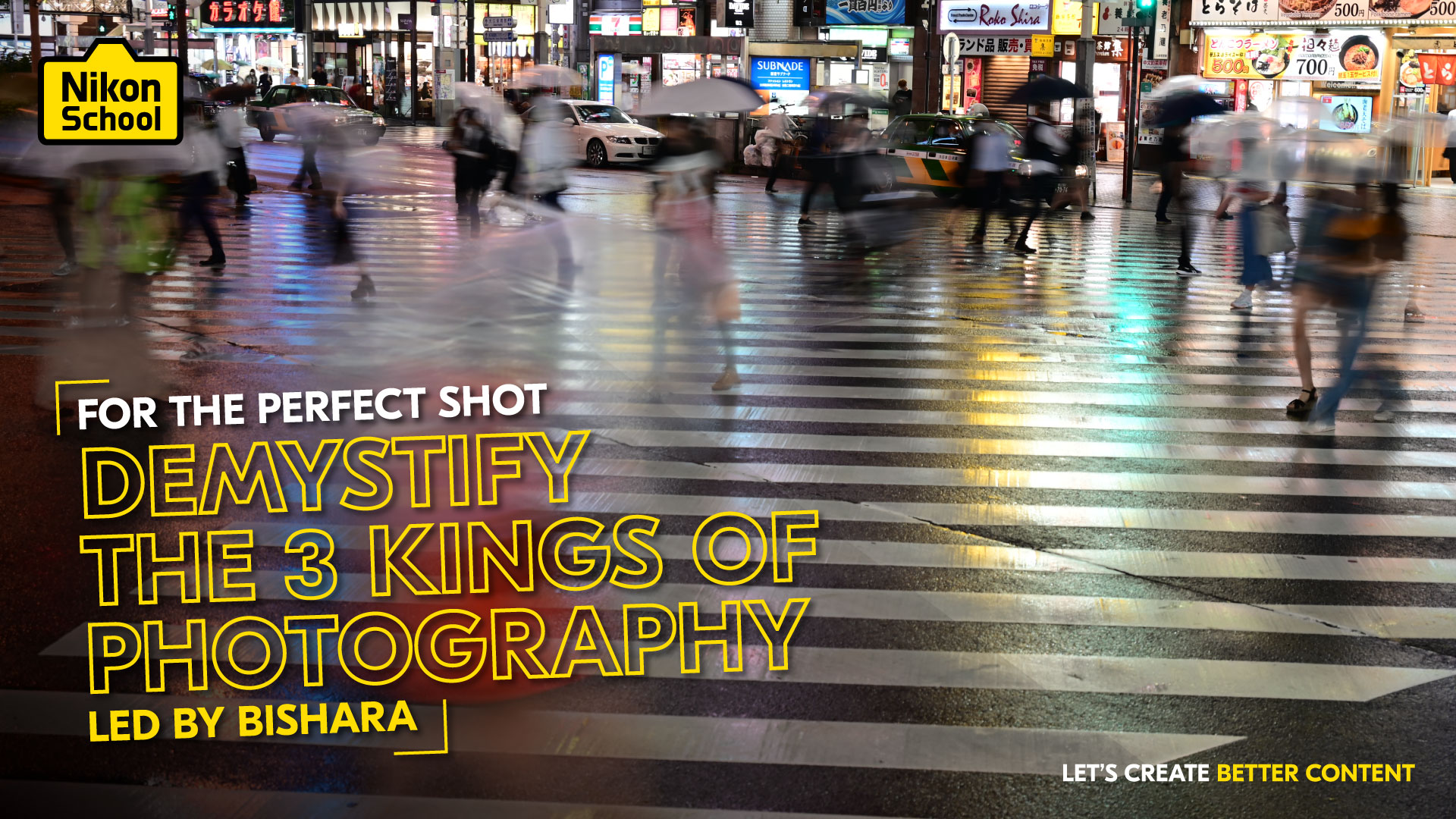 DEMYSTIFY THE 3 KINGS OF PHOTOGRAPHY